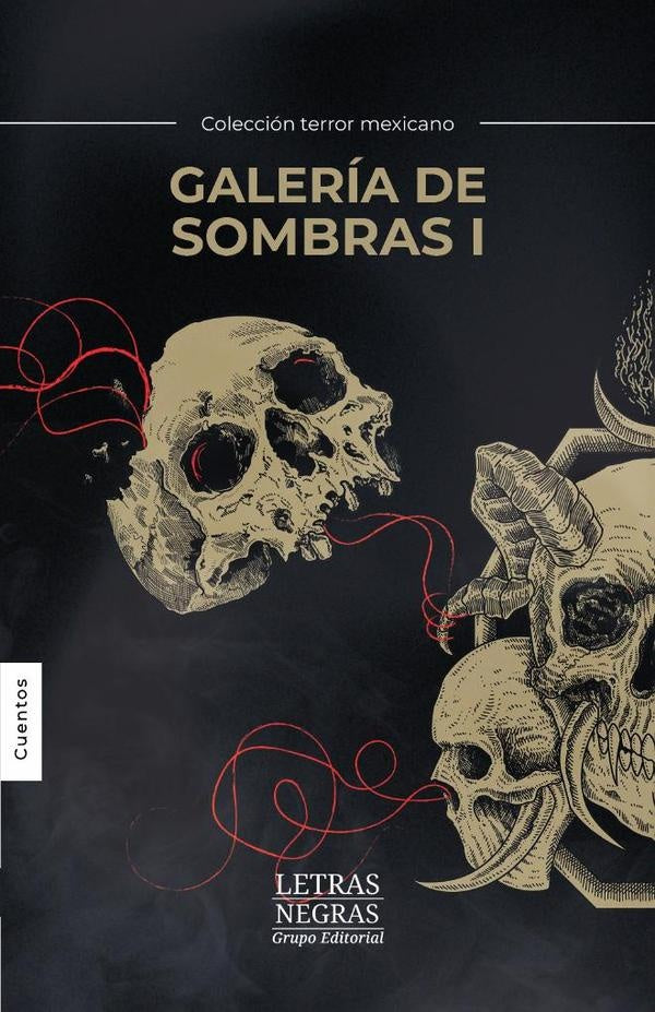 Galeria de sombras. Tomo i | Eduardo Monroy Tenorio