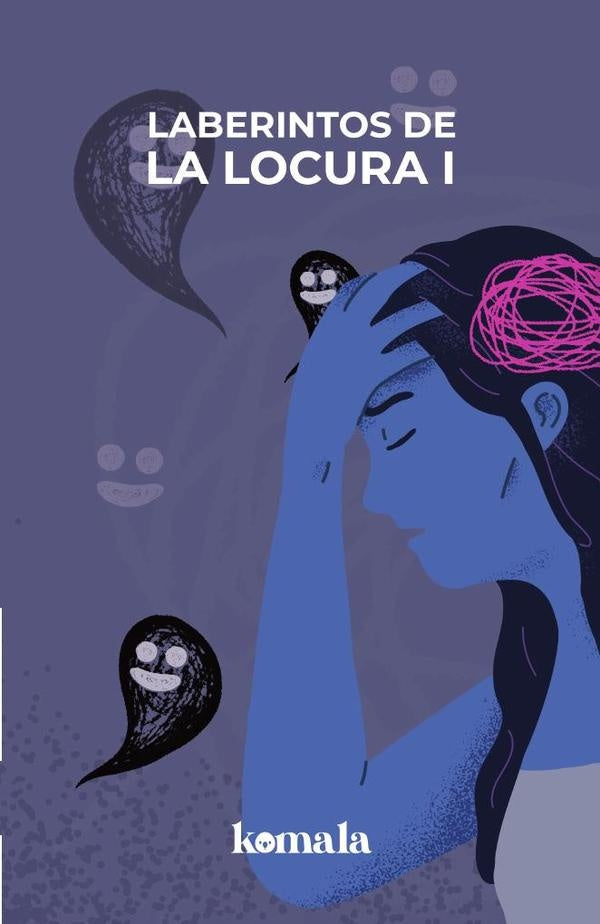 Laberintos de la locura. Tomo I | Grupo Editorial Letras Negras S.A.S.