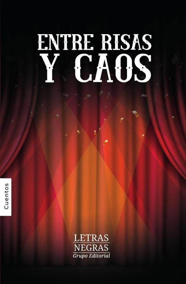 Entre risas y caos | Grupo Editorial Letras Negras S.A.S.