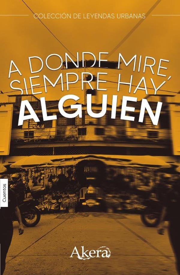 A donde mire, siempre hay alguien | Alfredo Corilloclla