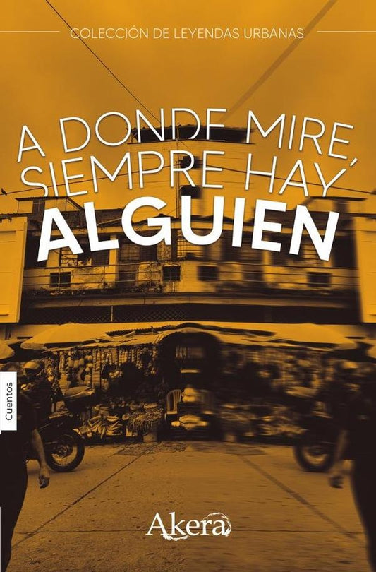 A donde mire, siempre hay alguien | Alfredo Corilloclla