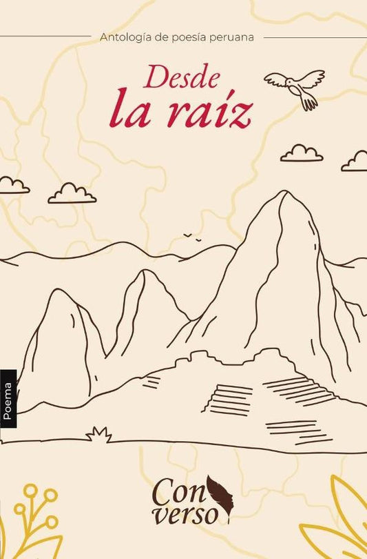Desde la raiz. Antologia de poesia peruana | ViC GAYOSO TELLO