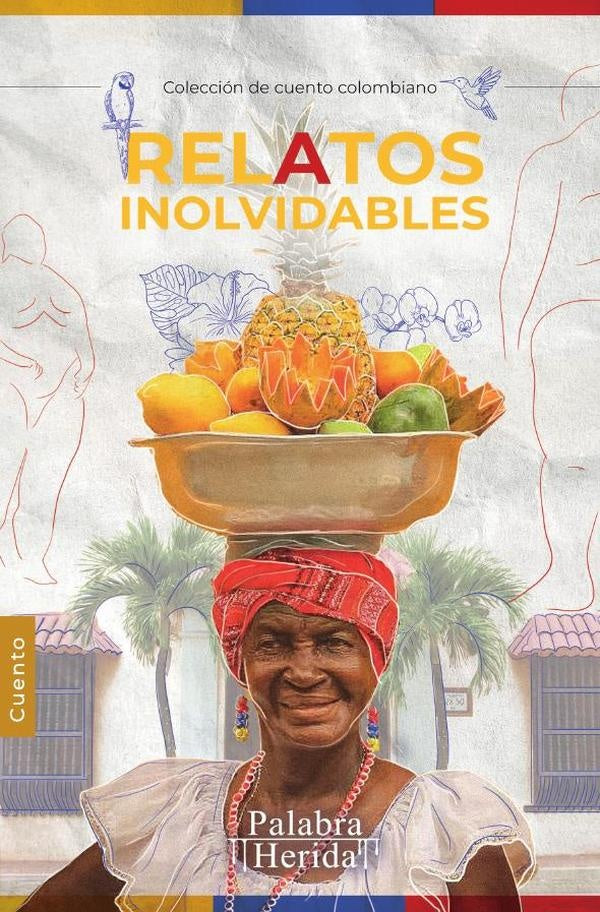 Relatos inolvidables | aNGEL JORIEL TOLEDO CASTRO