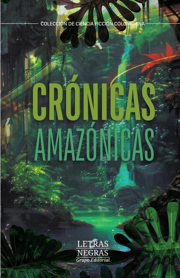 Cronicas amazonicas | JHON JAIRO ROMaN DiAZ