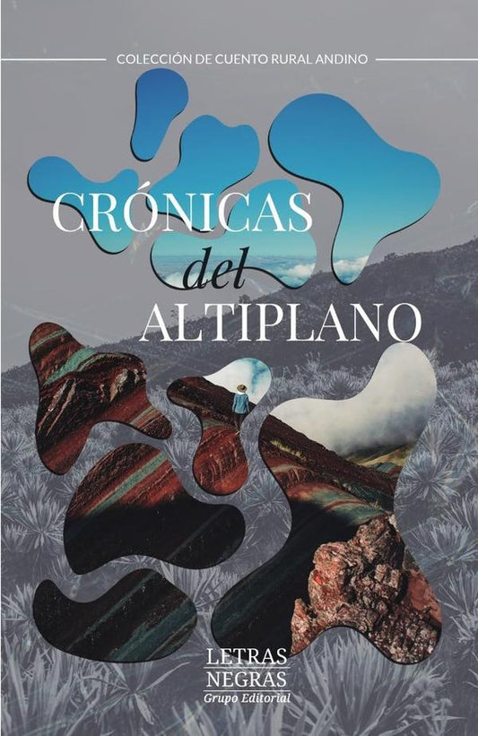 Cronicas del altiplano | DIANA MOLINA