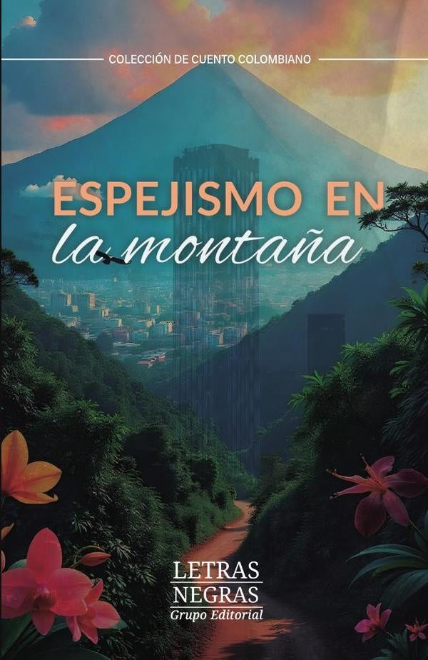 Espejismo en la monta?a | WILLINGTON MONGUi