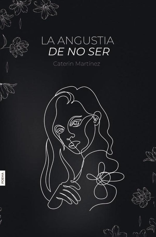 La angustia de no ser | Caterin Martinez