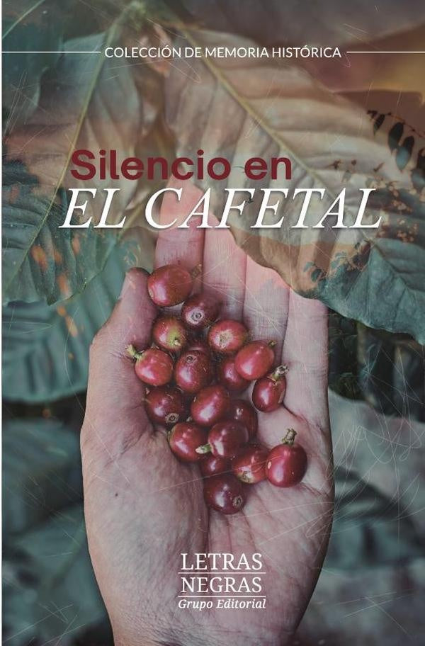 Silencio en el cafetal | NATHALIA MARiN PALACIO