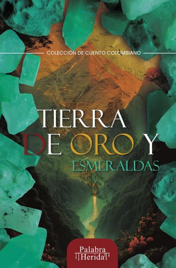 Tierra de oro y esmeraldas | PIPE MANO QUE SOPLA