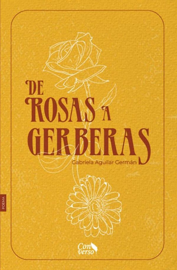 De rosas a gerberas | Gabriela Aguilar German