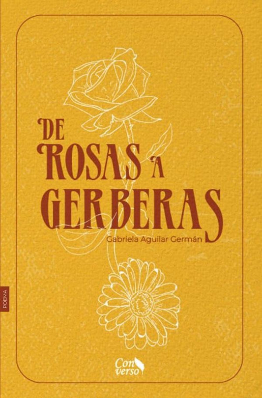 De rosas a gerberas | Gabriela Aguilar German