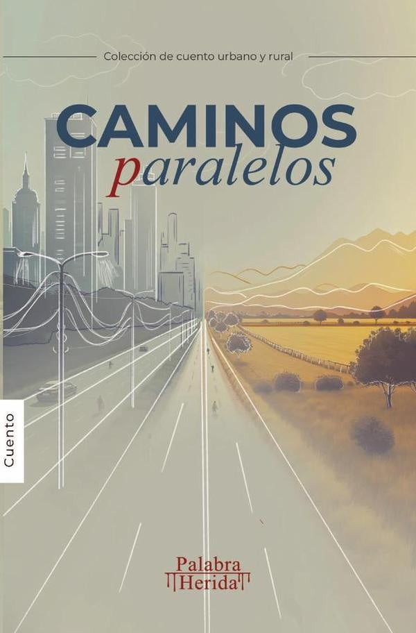 Caminos paralelos | Grupo Editorial Letras Negras S.A.S.