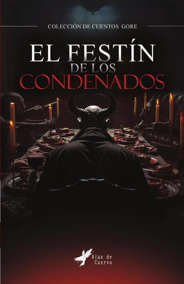 El festin de los condenados | Grupo Editorial Letras Negras S.A.S.