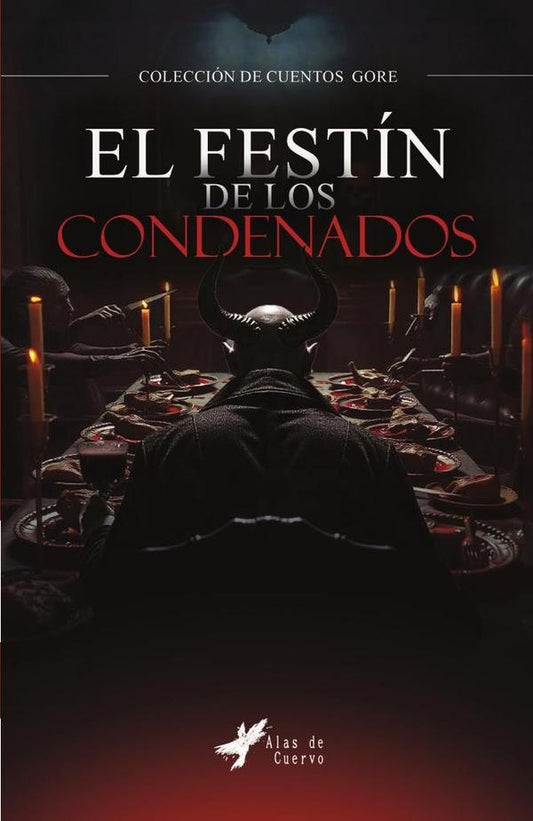El festin de los condenados | Grupo Editorial Letras Negras S.A.S.