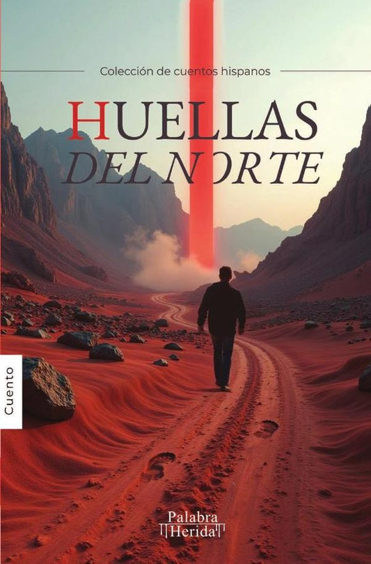 Huellas del norte | GRUPO EDITORIAL LETRAS NEGRAS S.A.S
