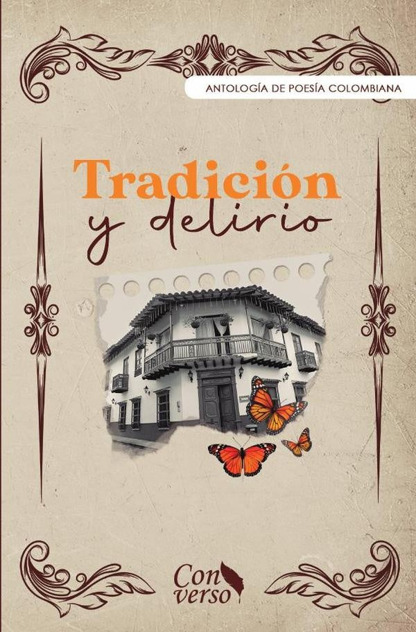 Tradicion y delirio | GRUPO EDITORIAL LETRAS NEGRAS S.A.S