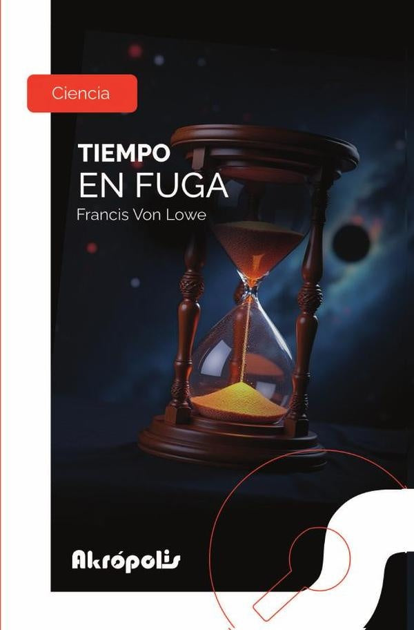 Tiempo en fuga | Francis Von Lowe