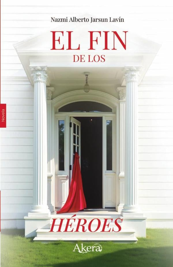 El fin de los heroes | Nazmi Jarsun