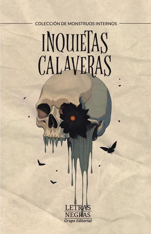 Inquietas calaveras | GRUPO EDITORIAL LETRAS NEGRAS S.A.S