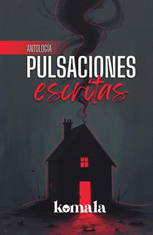 Pulsaciones escritas | GRUPO EDITORIAL LETRAS NEGRAS S.A.S