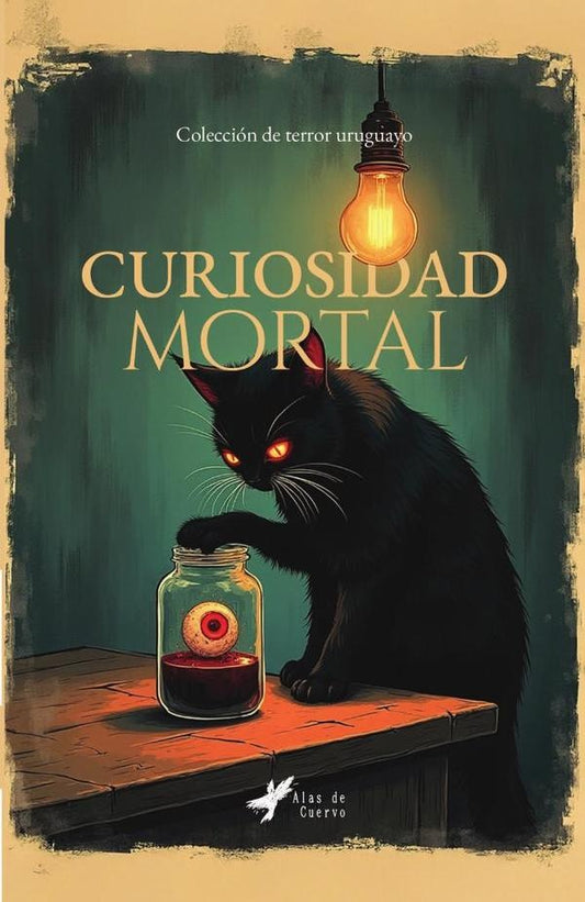 Curiosidad mortal | GRUPO EDITORIAL LETRAS NEGRAS S.A.S