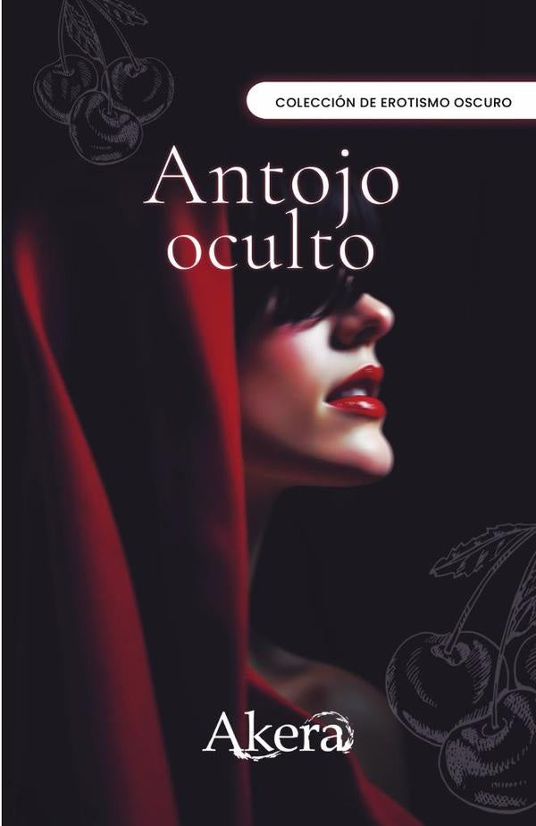 Antojo oculto | GRUPO EDITORIAL LETRAS NEGRAS S.A.S