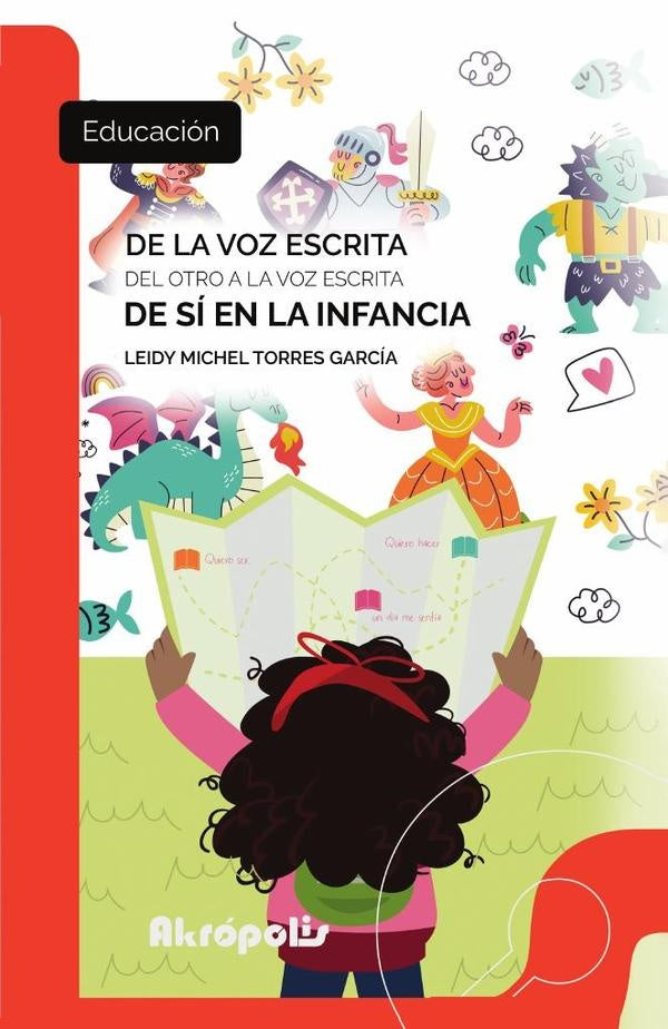 De la voz escrita del otro a la voz escrita de si en la infancia | Leidy Michel Torres Garcia
