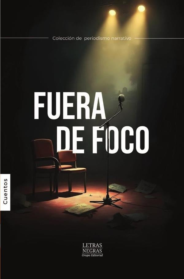 Fuera de foco | GRUPO EDITORIAL LETRAS NEGRAS S.A.S