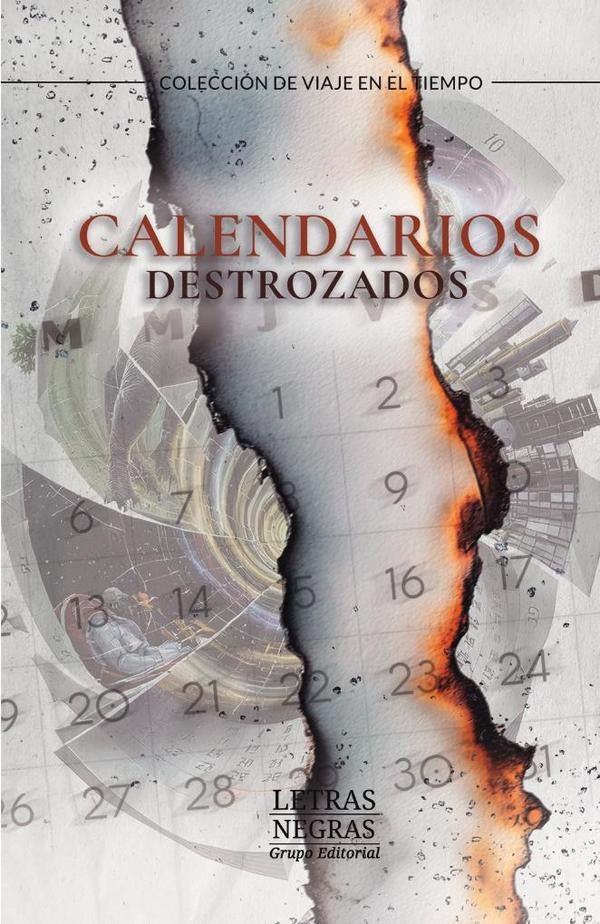 Calendarios destrozados | GRUPO EDITORIAL LETRAS NEGRAS S.A.S