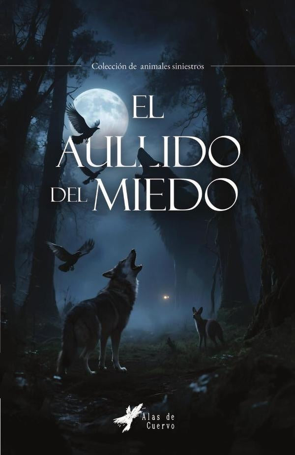 El aullido del miedo | GRUPO EDITORIAL LETRAS NEGRAS S.A.S