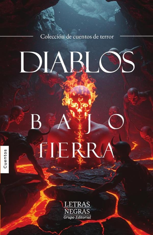 Diablos bajo tierra | GRUPO EDITORIAL LETRAS NEGRAS S.A.S