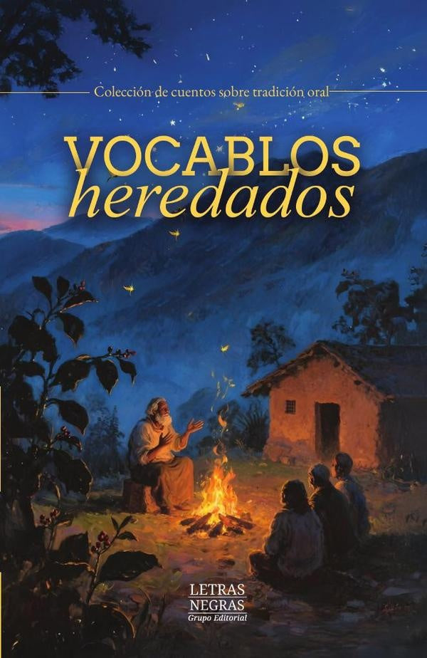 Vocablos heredados | GRUPO EDITORIAL LETRAS NEGRAS S.A.S