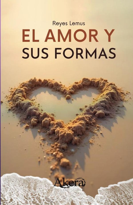 El amor y sus formas | Reyes Omar Rodriguez Lemus
