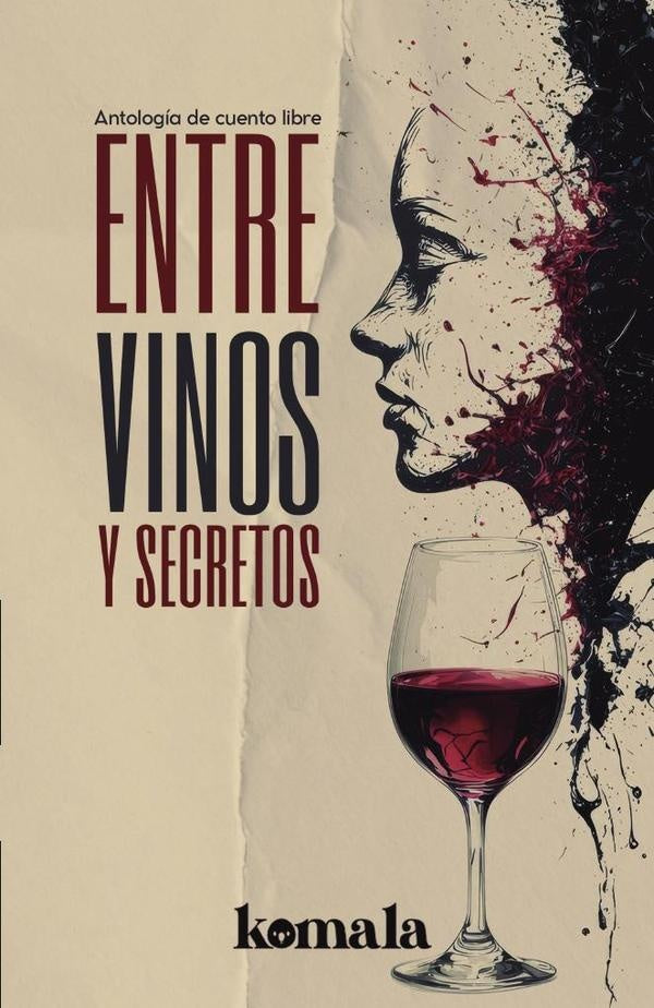 Entre vinos y secretos | GRUPO EDITORIAL LETRAS NEGRAS S.A.S