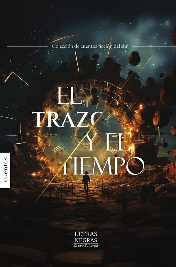 El trazo y el tiempo | GRUPO EDITORIAL LETRAS NEGRAS S.A.S