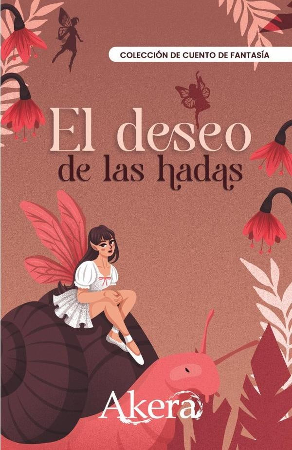 El deseo de las hadas | GRUPO EDITORIAL LETRAS NEGRAS S.A.S