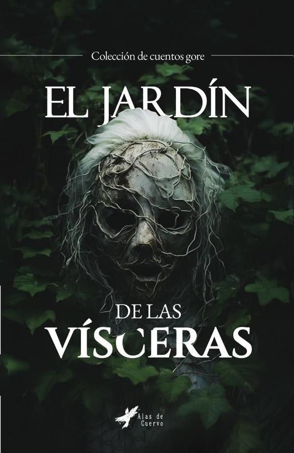 El jardin de las visceras | GRUPO EDITORIAL LETRAS NEGRAS S.A.S