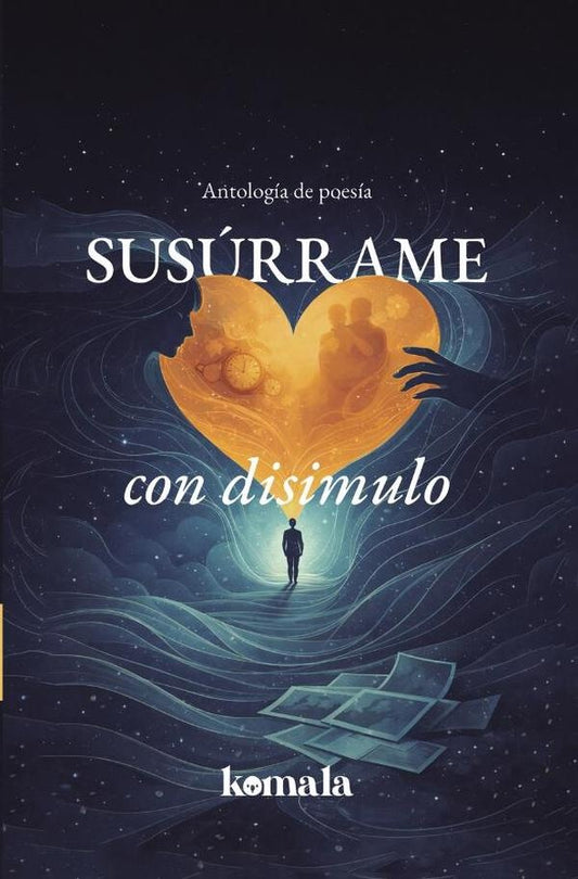 Susurrame con disimulo | GRUPO EDITORIAL LETRAS NEGRAS S.A.S