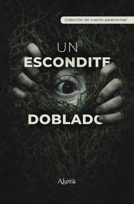 Un escondite doblado | GRUPO EDITORIAL LETRAS NEGRAS S.A.S