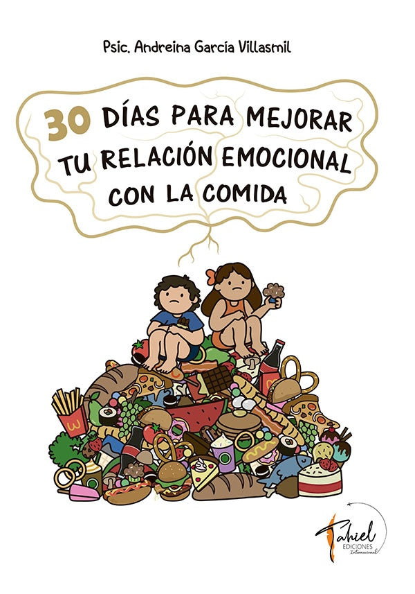 30 dias para mejorar tu relacion emocional con la comida | Andreina Garcia Villasmil