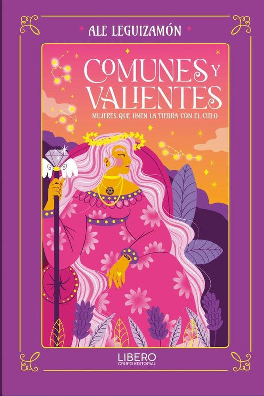 Comunes y valientes: mujeres que unen la tierra con el cielo | Ale Leguizamon