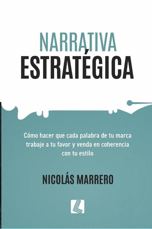 Narrativa estrategica | Nicolas Marrero