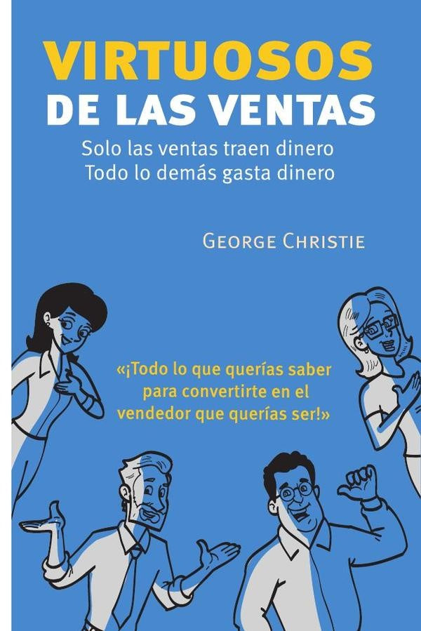 Virtuosos de las Ventas | George Christie
