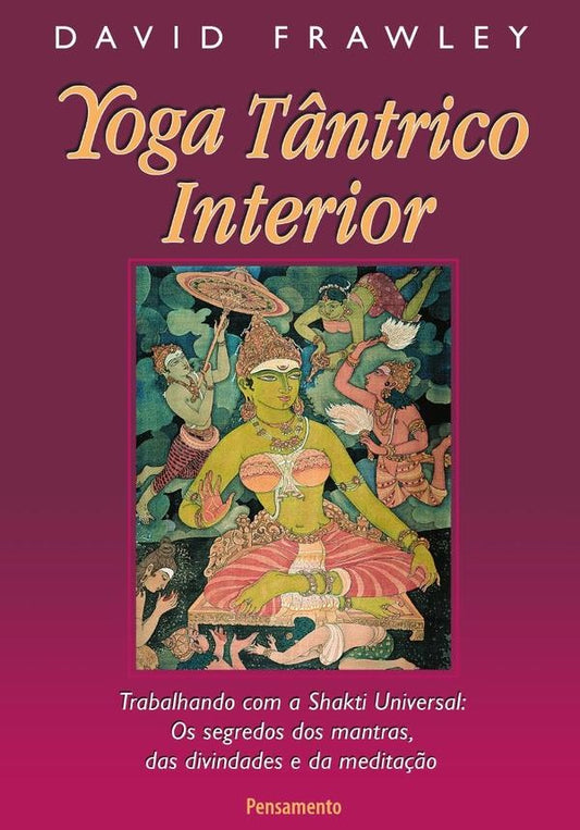Yoga Tantrico Interior | David Frawley