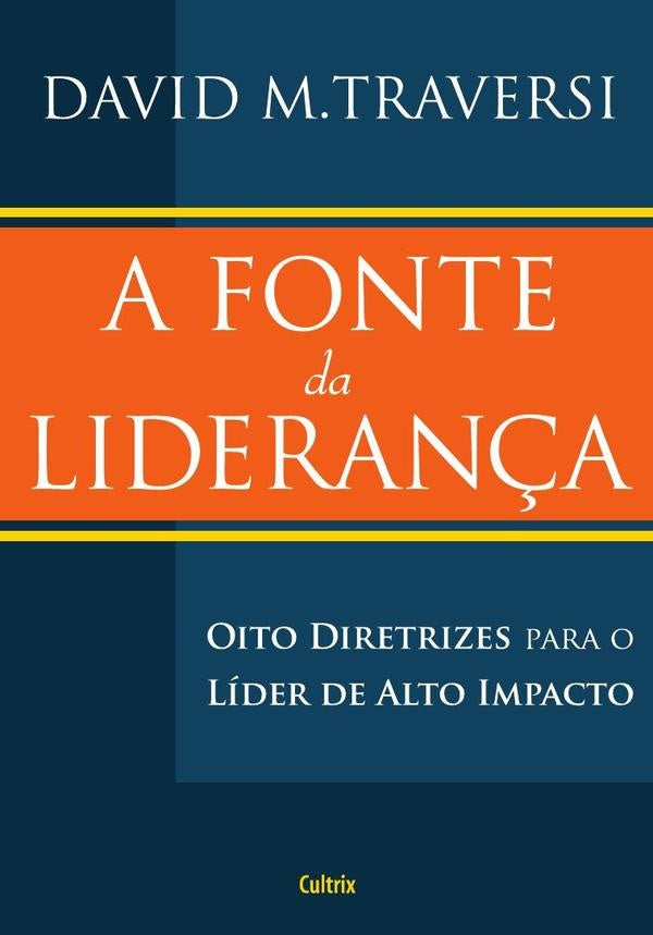 A Fonte de Lideranca | David M. Traversi