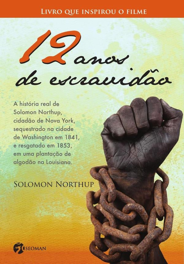 12 Anos de Escravidao | SOLOMON NORTHUP
