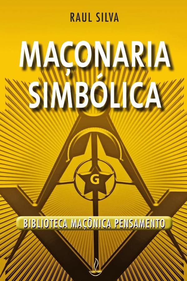 Maconaria Simbolica | Raul Silva