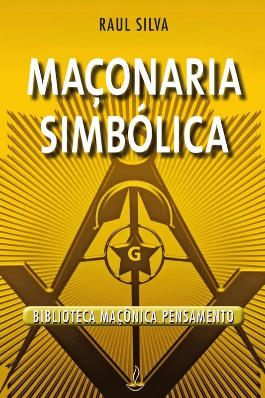 Maconaria Simbolica | Raul Silva