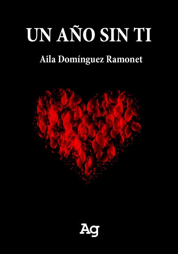 Un a?o sin ti | AILA DOMiNGUEZ RAMONET