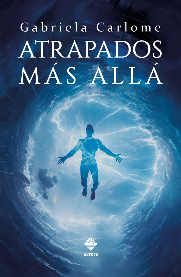 Atrapados mas alla | Gabriela Carlome